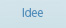 idee